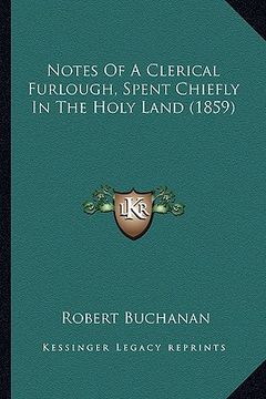 portada notes of a clerical furlough, spent chiefly in the holy land (1859)