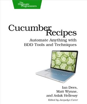 portada Cucumber Recipes: Automate Anything With bdd Tools and Techniques (Pragmatic Programmers) (en Inglés)