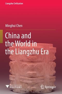 portada China and the World in the Liangzhu Era 