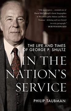 portada In the Nation’S Service: The Life and Times of George p. Shultz (in English)