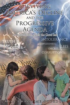 portada Surviving America's Decline and the Progressive Agenda: An Indictment Against the Good Salt (en Inglés)