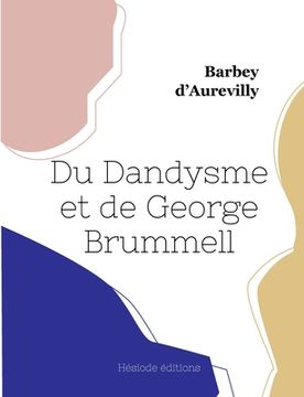 portada Du Dandysme et de George Brummell (in French)