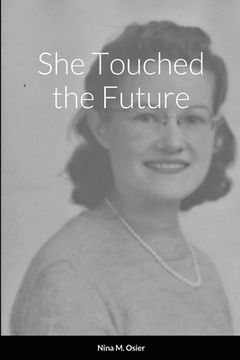 portada She Touched the Future (en Inglés)