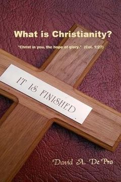 portada What is Christianity?: "Christ in you, the hope of glory." (in English)