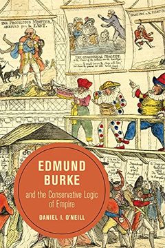 portada Edmund Burke and the Conservative Logic of Empire (Berkeley Series in British Studies) 