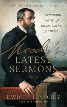 portada Moody's Latest Sermons: Unwavering Faith and Commitment to Christ (en Inglés)