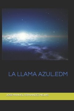 portada La Llama Azul: EDM. Experiencia después de la muerte.