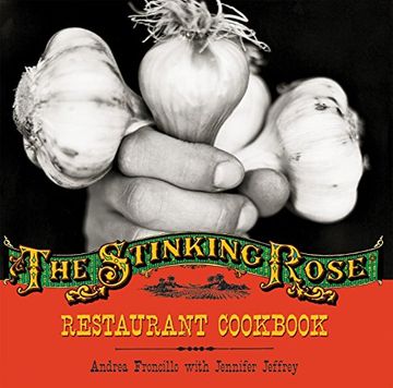 portada The Stinking Rose Restaurant Cookbook (en Inglés)