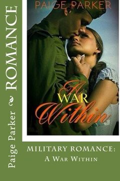 portada Romance: MILITARY ROMANCE: A War Within (Veteran Romance Medical Romance Military Romance Hospital Short Story Romance)