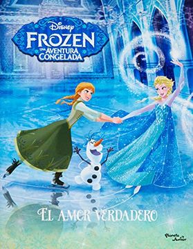Frozen. El Amor Verdadero