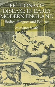 portada Fictions of Disease in Early Modern England: Bodies, Plagues and Politics 