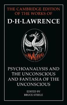 portada 'psychoanalysis and the Unconscious' and 'fantasia of the Unconscious' (The Cambridge Edition of the Works of d. H. Lawrence) (en Inglés)