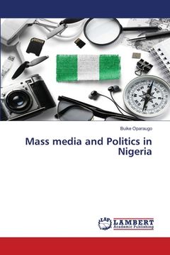 portada Mass media and Politics in Nigeria (en Inglés)