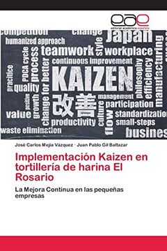 portada Implementación Kaizen en Tortillería de Harina el Rosario: La Mejora Continua en las Pequeñas Empresas