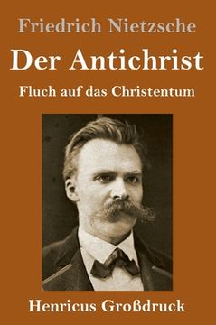 portada Der Antichrist (Großdruck): Fluch auf das Christentum