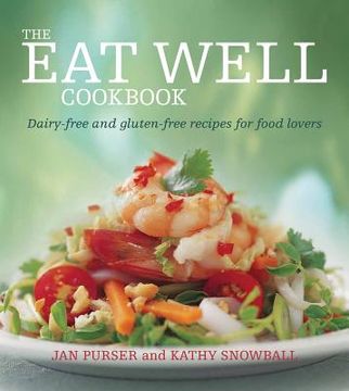 portada The Eat Well Cookbook (en Inglés)