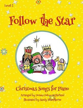 portada Follow the Star Christmas Songs for Piano: Level 2 (en Inglés)