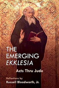 portada The Emerging Ekklesia: Acts Thru Jude (en Inglés)
