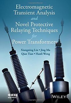 portada Electromagnetic Transient Analysis and Novel Protective Relaying Techniques for Power Transformers (en Inglés)
