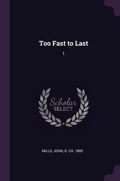 portada Too Fast to Last: 1 (in English)