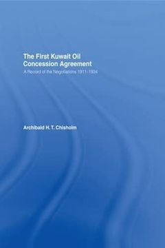 portada The First Kuwait Oil Agreement: A Record of Negotiations, 1911-1934 (in English)