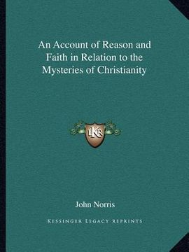 portada an account of reason and faith in relation to the mysteries of christianity (en Inglés)