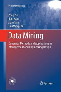 portada Data Mining: Concepts, Methods and Applications in Management and Engineering Design (en Inglés)