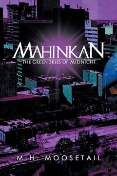 portada Mahinkan: The Green Skies of Midnight (en Inglés)