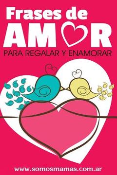 portada Frases de Amor: Para regalar y enamorar