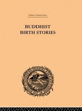 portada Buddhist Birth Stories: The Oldest Collection of Folk-Lore Extant (Trubner's Oriental Series)