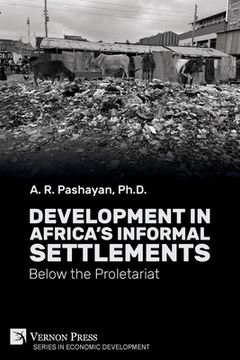 portada Development in Africa's Informal Settlements: Below the Proletariat (en Inglés)