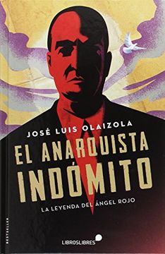portada El Anarquista Indómito: La Leyenda del «Ángel Rojo» (in Spanish)