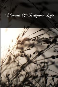 portada Elements Of Religious Life (en Inglés)