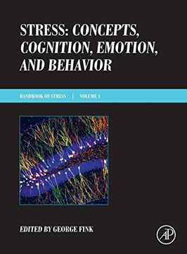 portada Stress: Concepts, Cognition, Emotion, and Behavior: Handbook of Stress Series, Volume 1 (Handbook in Stress) 