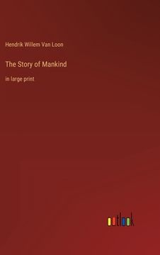 portada The Story of Mankind: in large print (en Inglés)