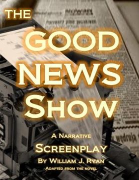 portada Screenplay - The Good News Show (in English)