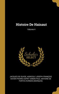 portada Histoire de Hainaut; Volume 4 (en Francés)