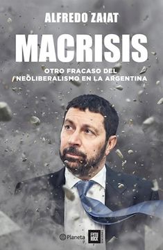 portada Macrisis Otro Fracaso del Neoliberalismo en la Argentina (in Spanish)
