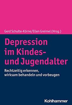 portada Depression Im Kindes- Und Jugendalter: Rechtzeitig Erkennen, Wirksam Behandeln Und Vorbeugen (en Alemán)