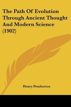 portada the path of evolution through ancient thought and modern science (1902) (en Inglés)