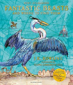 portada Fantastic Beasts and Where to Find Them - Illustrated Edition (en Inglés)