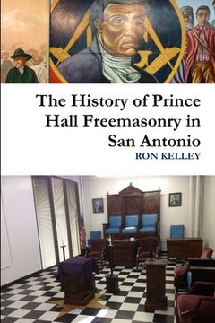 portada The History of Prince Hall Freemasonry in San Antonio