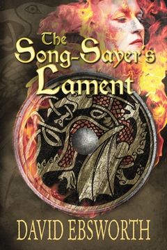 portada The Song-Sayer's Lament: A Novel of Sixth-Century Britain (en Inglés)