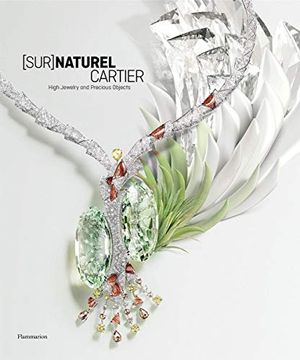 portada [Sur]Naturel Cartier: High Jewelry and Precious Objects (Langue Anglaise)