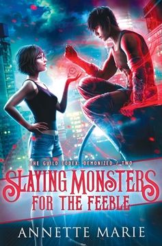 portada Slaying Monsters for the Feeble: 2 (The Guild Codex: Demonized) 