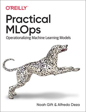 portada Practical Mlops: Operationalizing Machine Learning Models (en Inglés)