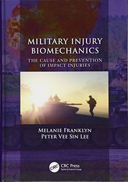 portada Military Injury Biomechanics: The Cause and Prevention of Impact Injuries (en Inglés)
