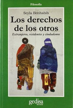 portada Los Derechos de los Otros: Extranjeros, Residentes y Ciudadanos (in Spanish)