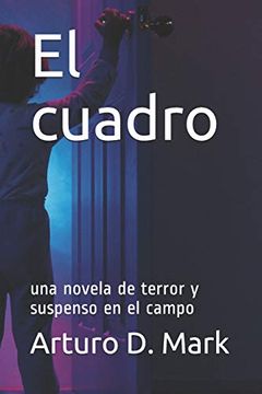portada El Cuadro: Una Historia de Terror y Suspenso en el Campo