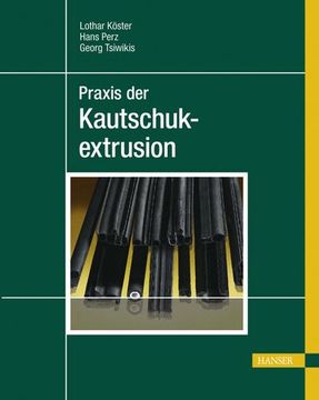 portada Praxis der Kautschukextrusion (en Alemán)